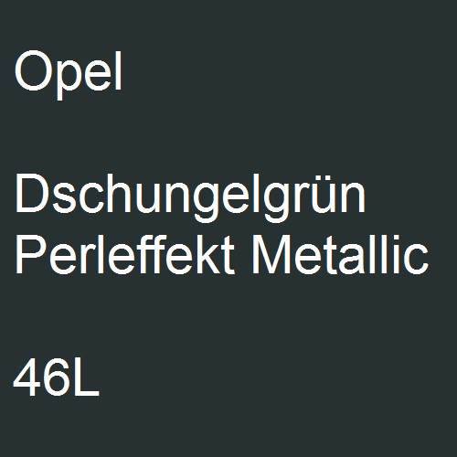 Opel, Dschungelgrün Perleffekt Metallic, 46L.